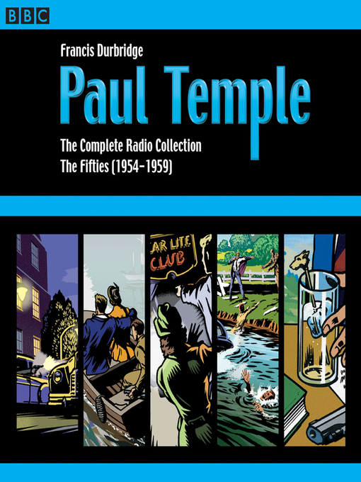 Title details for Paul Temple, The Complete Radio Collection, Volume 2 by Francis Durbridge - Available
